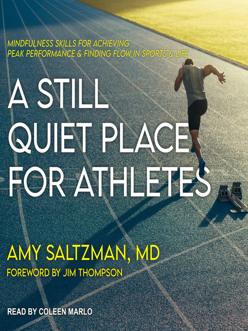 Title details for A Still Quiet Place for Athletes by Amy Saltzman, MD - Available